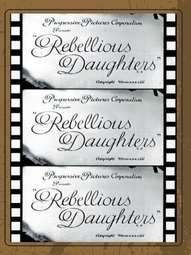Rebellious Daughters (1938) постер