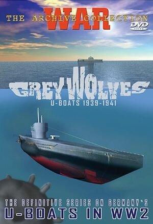 Серые волки. Немецкие подводные лодки 1939-1945 (2005) постер