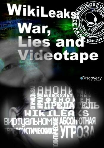 Wikileaks: Война, ложь и видеокассета (2011) постер