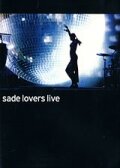Sade: Lovers Live (2002) постер