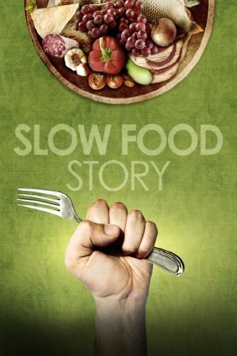 История медленной еды (2013)